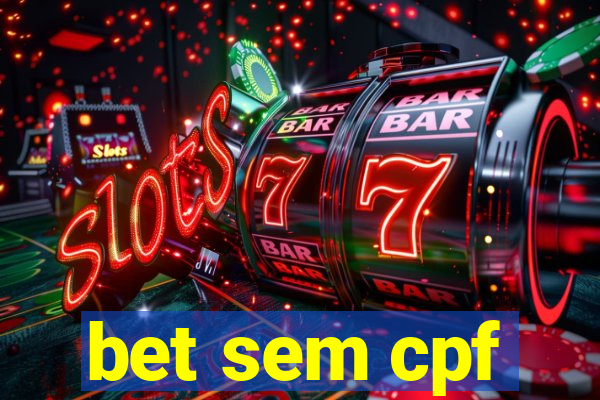 bet sem cpf